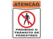 Placa Proibido Transito de Pedestres